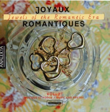 Joyaux romantiques vol.2 - Franz Schubert - Franz Liszt