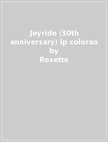 Joyride (30th anniversary) lp colorao - Roxette