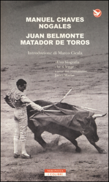 Juan Belmonte matador de toros - Manuel Chaves Nogales