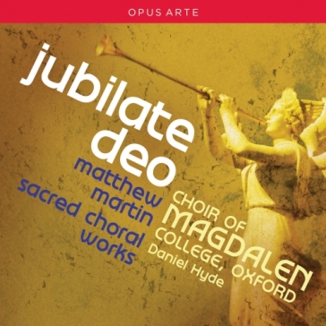 Jubilate deo (opere corali sacre) - Martin Mattiew