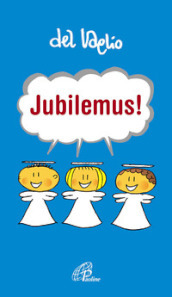 Jubilemus!