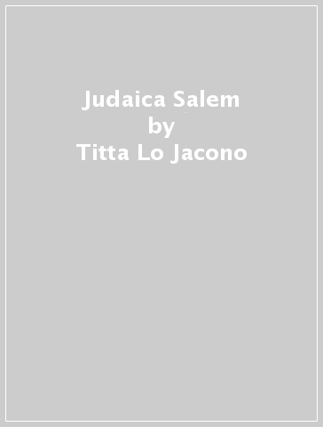 Judaica Salem - Titta Lo Jacono