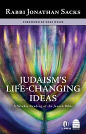 Judaism s Life Changing Ideas