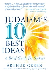 Judaism s Ten Best Ideas