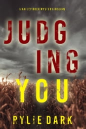 Judging You (A Hailey Rock FBI Suspense ThrillerBook 5)
