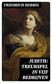 Judith: treurspel in vijf bedrijven