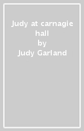 Judy at carnagie hall