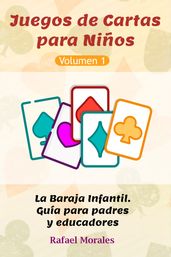 Juegos de Cartas para Niños, Vol. 1