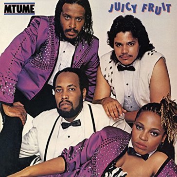 Juicy fruit - Mtume