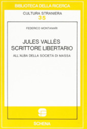 Jules Vallès scrittore libertario all