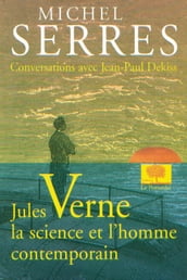 Jules Verne, la science et l homme contemporain