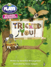 Julia Donaldson Plays Blue (KS2)/4B-4A Tricked You!