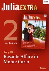 Julia Extra Band 379 - Titel 2: Rasante Affäre in Monte Carlo