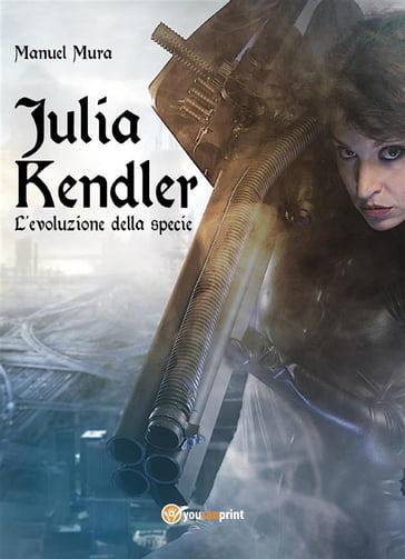 Julia Kendler vol.2 - L'evoluzione della specie - Manuel Mura