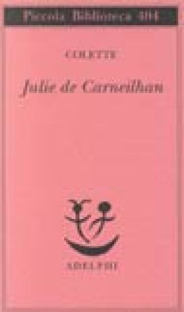 Julie de Carneilhan - Gabrielle Colette