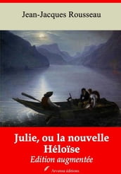 Julie, ou la nouvelle Héloïse  suivi d annexes