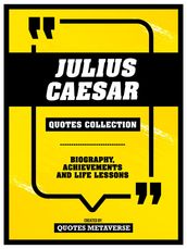 Julius Caesar - Quotes Collection