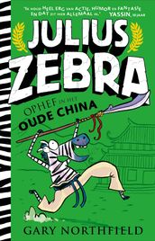 Julius Zebra - 5 Ophef in het Oude China