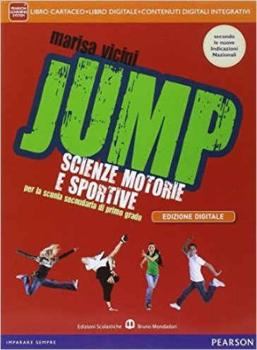 Jump. Manuale. Con Diario della salute. Per la Scuola media. Con e-book. Con espansione online - Marisa Vicini | 