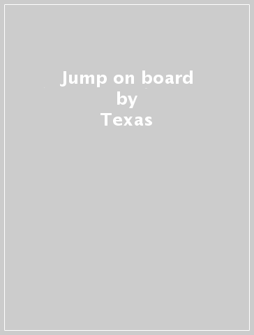 Jump on board - Texas