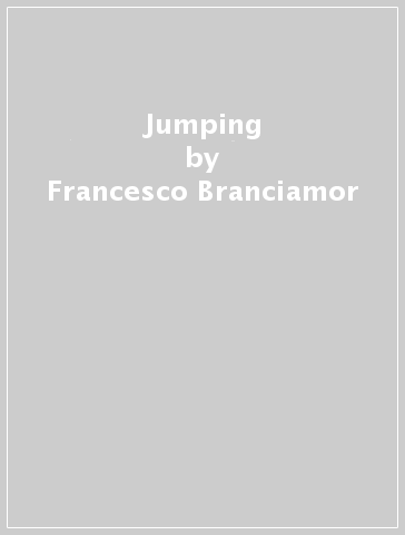 Jumping - Francesco Branciamor