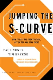 Jumping the S-Curve