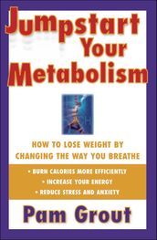 Jumpstart Your Metabolism