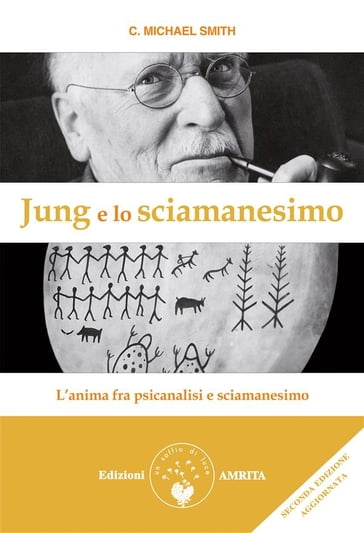 Jung e lo sciamanesimo - C. Michael Smith