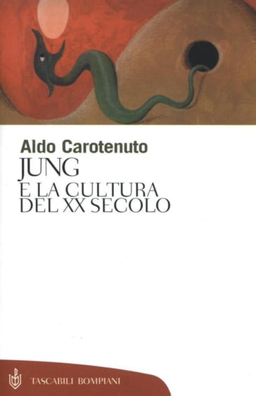 Jung e la cultura del XX secolo - Aldo Carotenuto