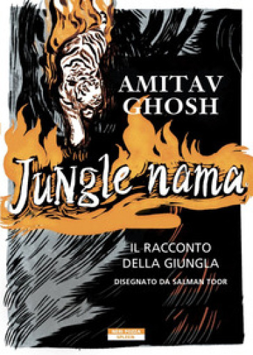 Jungle nama. Il racconto della giungla - Amitav Ghosh