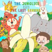 Junglies and the Last Banana, The