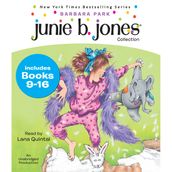 Junie B. Jones Collection: Books 9-16