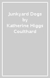Junkyard Dogs
