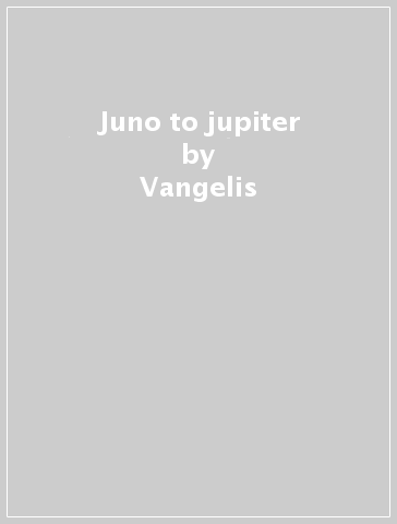 Juno to jupiter - Vangelis
