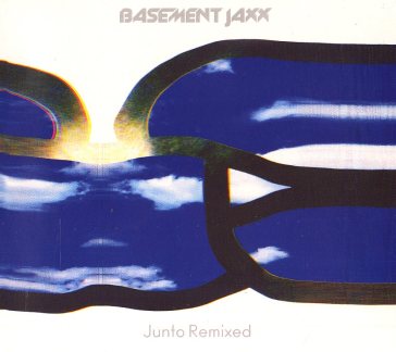 Junto remixed - Basement Jaxx