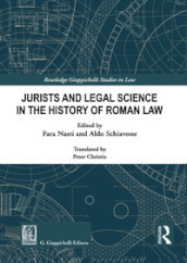 Jurists and Legal Science in the History of Roman Law