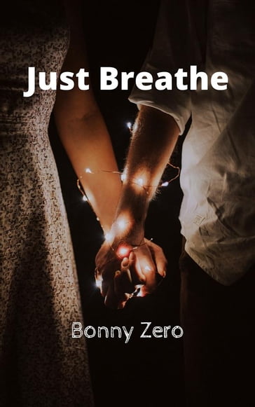 Just Breathe - Bonny Zero