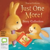 Just One More Story Collection