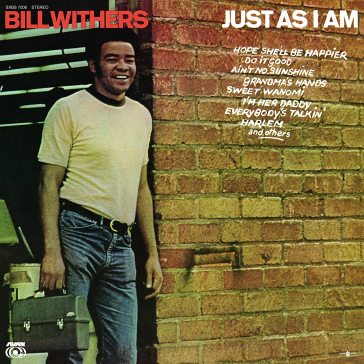 Just as i am - Bill Withers
