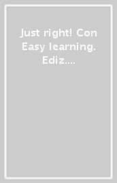 Just right! Con Easy learning. Ediz. activebook. Per la Scuola media. Con e-book. Con espansione online. 2.