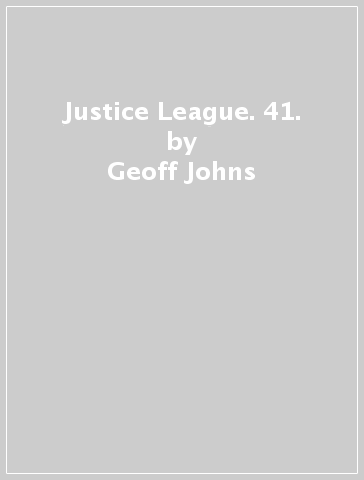 Justice League. 41. - Geoff Johns