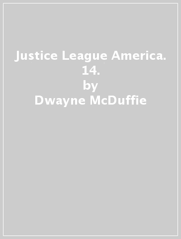 Justice League America. 14. - Dwayne McDuffie - Ed Benes