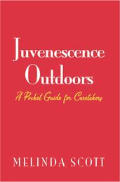 Juvenescence Outdoors