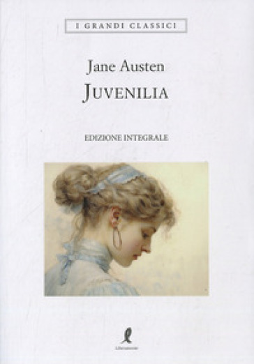 Juvenilia. Ediz. integrale - Jane Austen