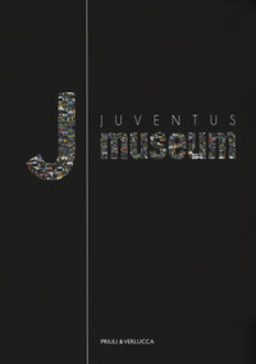 Juventus museum. Ediz. italiana e inglese - Darwin Pastorin