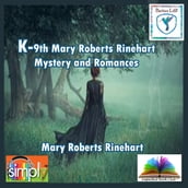 K the 9th Mary Roberts Rinehart Mystery