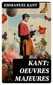 KANT: Oeuvres Majeures