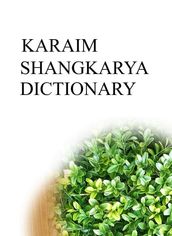 KARAIM SHANGKARYA DICTIONARY