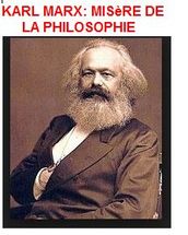 KARL MARX: MISÈRE DE LA PHILOSOPHIE