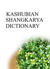 KASHUBIAN SHANGKARYA DICTIONARY